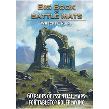 Load image into Gallery viewer, Big Book of Battle Mats Wrecks & Ruins (8"x12")